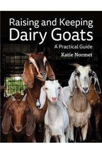 Raising and Keeping Dairy Goats