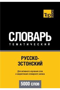 Russko-Estonskij Tematicheskij Slovar' - 5000 Slov - Estonian Vocabulary for Russian Speakers