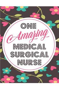 One Amazing Medical Surgical Nurse