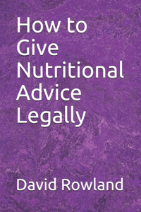 How to Give Nutritional Advice Legally