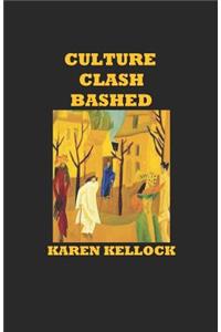 Culture Clash Bashed