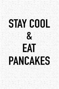 Stay Cool and Eat Pancakes