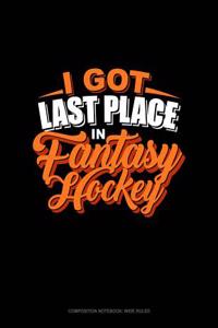 I Got Last Place in Fantasy Hockey