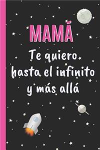 Mamá, Te Quiero Hasta El Infinito Y Más Allá