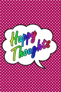 Happy Thoughts