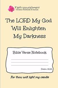The Lord My God Will Enlighten My Darkness