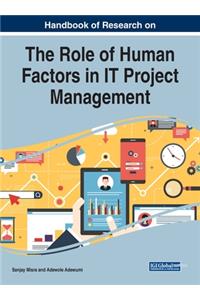 Handbook of Research on the Role of Human Factors in IT Project Management