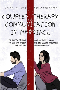 Couples Therapy And Communication In Marriage