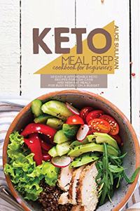 Keto Meal Prep Cookbook For Beginners