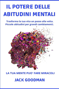 Il Potere Delle Abitudini Mentali