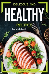 Delicious and healthy recipes