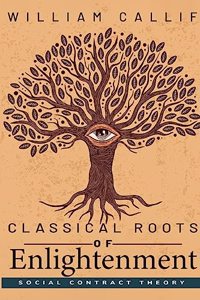 Classical Roots of Enlightenment Social Contract Theory