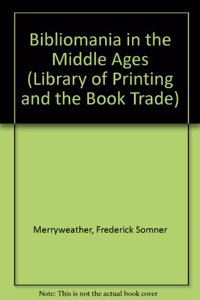 Bibliomania in the Middle Ages