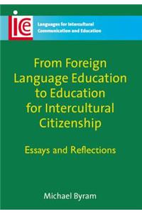 From Foreign Language Education to Education for Intercultural Citizenship