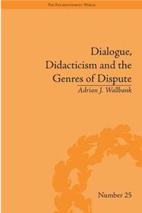 Dialogue, Didacticism and the Genres of Dispute