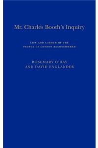 Mr. Charles Booth's Inquiry