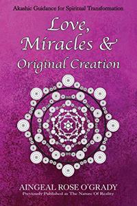 Love, Miracles & Original Creation