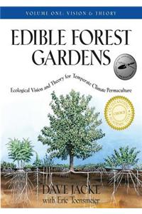 Edible Forest Gardens, Volume 1