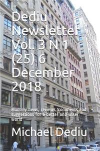 Dediu Newsletter Vol. 3 N 1 (25) 6 December 2018