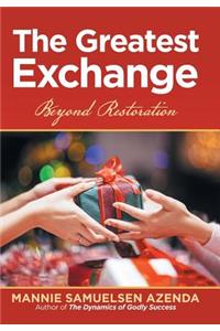 The Greatest Exchange