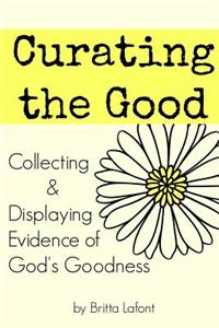 Curating the Good