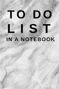 To Do List in a Notebook: (6x9) Marble Cover, Daily Planner to Increase Your Productivity, Undated 90 Day to Do Task List, Durable Matte Cover