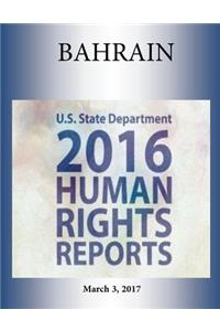 BAHRAIN 2016 HUMAN RIGHTS Report