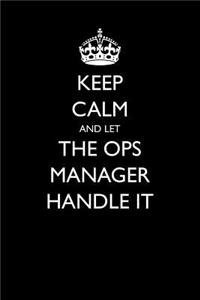 Keep Calm and Let the Ops Manager Handle It
