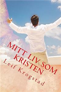 Mitt Liv som Kristen (Norwegian Edition)