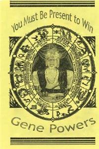 You Must Be Present To Win