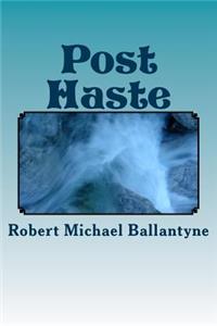 Post Haste
