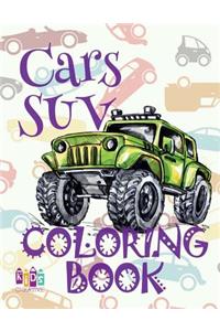 ✌ Cars SUV ✎ Cars Coloring Book Young Boy ✎ Coloring Book 7 Year Old ✍ (Colouring Book Kids) Coloring Book Number