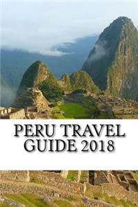 Peru Travel Guide 2018