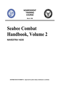 Seabee Combat Handbook, Volume 2 (NAVEDTRA 14235)