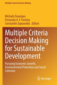 Multiple Criteria Decision Making for Sustainable Development