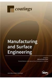 Manufacturing and Surface Engineering