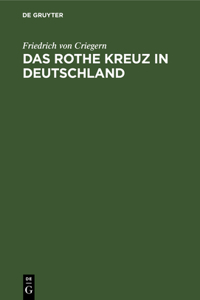Das Rothe Kreuz in Deutschland