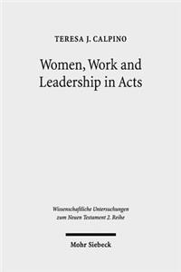 Women, Work and Leadership in Acts