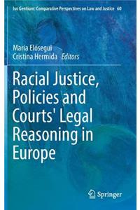 Racial Justice, Policies and Courts' Legal Reasoning in Europe