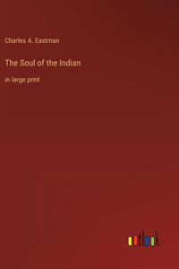 Soul of the Indian