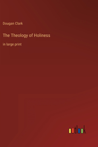 Theology of Holiness