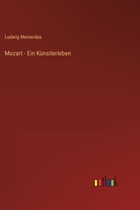 Mozart - Ein Künstlerleben