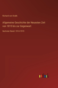 Allgemeine Geschichte der Neuesten Zeit von 1815 bis zur Gegenwart