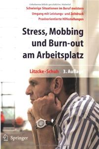 Stress, Mobbing Und Burn-Out Am Arbeitsplatz