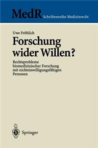 Forschung Wider Willen?