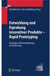 Entwicklung Und Erprobung Innovativer Produkte - Rapid Prototyping