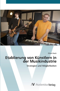 Etablierung von Künstlern in der Musikindustrie