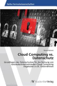 Cloud Computing vs. Datenschutz