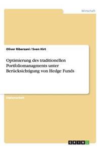 Optimierung des traditionellen Portfoliomanagments unter Berücksichtigung von Hedge Funds