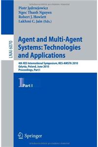 Agent and Multi-Agent Systems: Technologies and Applications